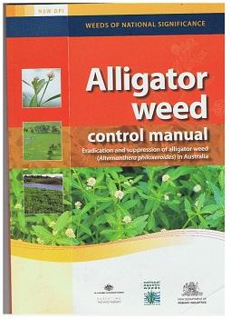 Alligator Weed Control Manual. Eradication And Suppression Of Alligator Weed. (Alternanthera Phil...