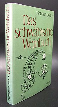 Seller image for Das schwbische Weinbuch. for sale by Antiquariat An der Rott Oswald Eigl