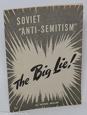 Bild des Verkufers fr Soviet 'anti-Semitism': the big lie zum Verkauf von Bolerium Books Inc.