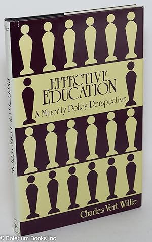 Seller image for Effective education; a minority policy perspective for sale by Bolerium Books Inc.
