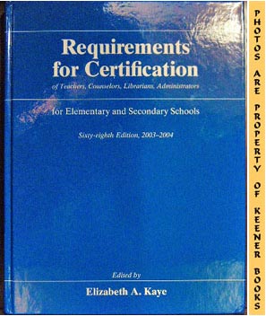 Requirements For Certification Of Teachers, Counselors, Librarians, And Administrators For Elemen...