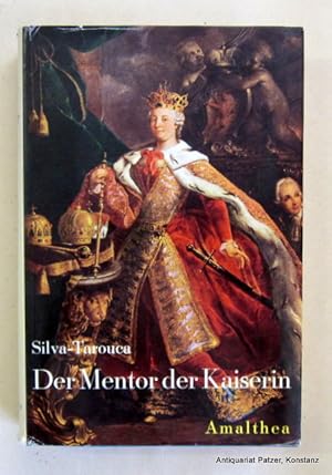 Bild des Verkufers fr Der Mentor der Kaiserin. Der weltliche Seelenfhrer Maria Theresias. Vorwort von Hugo Hantsch. Zrich, Amalthea, 1960. Mit zahlr. Tafelabb. 300 S., 2 Bl. Or.-Lwd. mit Schutzumschlag; dieser mit kl. Randeinrissen. zum Verkauf von Jrgen Patzer