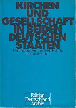 Seller image for Kirchen Und Gesellschaft in Beiden Deutschen Staaten (Edition Deutschland Archiv) (German Edition) for sale by Jonathan Grobe Books