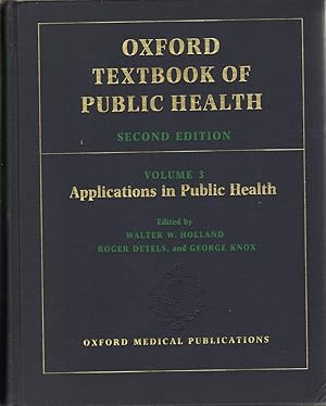 Seller image for Oxford Textbook of Public Health: Volume 3: Applications in Public Health for sale by Jonathan Grobe Books