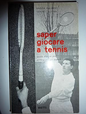 Seller image for SAPER GIOCARE A TENNIS. Guida Pratica per Principianti ed Esperti" for sale by Historia, Regnum et Nobilia