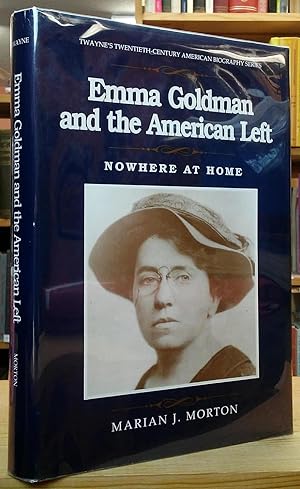 Emma Goldman and the American Left: Nowhere at Home