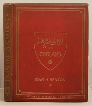 Heraldry in England. The history & science of heraldry concisely explained etc etc