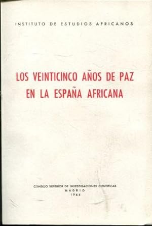 LOS VEINTICINCO AÑOS DE PAZ EN LA ESPAÑA AFRICANA.