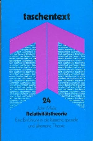 Relativitätstheorie : eine Einführung in die klassische, spezielle und allgemeine Theorie,