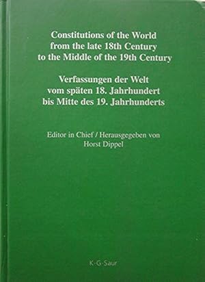 Constitutions of the World from the Late 18th Century to the Middle of the 19th Century: America:...