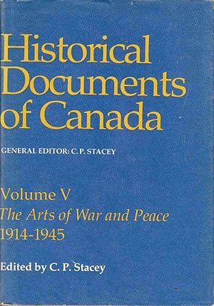 Image du vendeur pour Historical Documents of Canada Volume V: The Arts of War and Peace 1914-1945 mis en vente par Riverwash Books (IOBA)