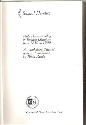 Imagen del vendedor de Sexual Heretics: Male Homosexuality in English Literature from 1850 to 1900. An Anthology Selected with an Introduction by Brian Reade a la venta por tsbbooks