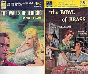 "PAUL I. WELLMAN" NOVELS: The Walls of Jericho / The Bowl of Brass