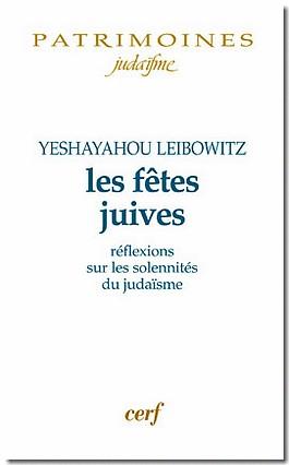 Les fêtes juives. Réflexions sur les solennités du judaïsme. Commentaires sur le Cantique des can...