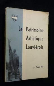 Bild des Verkufers fr Le Patrimoine artistique Louvirois zum Verkauf von Abraxas-libris