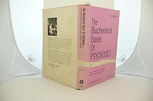 Imagen del vendedor de THE BIOCHEMICAL BASES OF PSYCHOSIS OR THE SEROTONIN HYPOTHESIS ABOUT MENTALDISEASES a la venta por Live Oak Booksellers