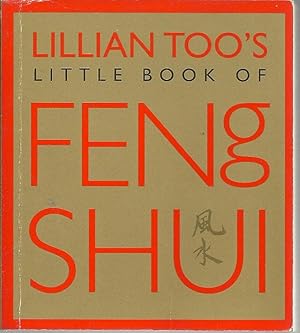 LILLIAN TOO'S LITLE BOOK OF FENG SHUI