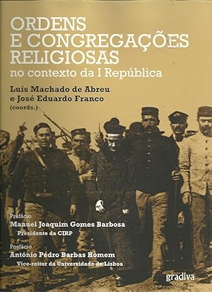 ORDENS E CONGREGAÇÕES RELIGIOSAS NO CONTEXTO DA I REPÚBLICA