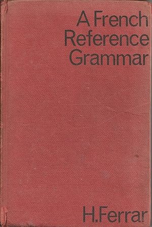 A FRENCH REFERENCE GRAMMAR