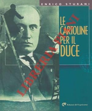 Bild des Verkufers fr Le cartoline per il Duce. zum Verkauf von Libreria Piani