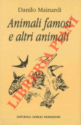 Bild des Verkufers fr Animali famosi e altri animali. zum Verkauf von Libreria Piani