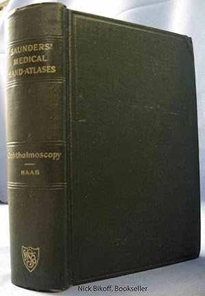 Seller image for ATLAS AND EPITOME OF OPHTHALMOSCOPY AND OPHTHALMOSCOPY DIAGNOSIS for sale by Nick Bikoff, IOBA