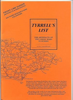 Imagen del vendedor de Tyrrell's List; The Artefacts of Two Great Wars in Sussex a la venta por Little Stour Books PBFA Member