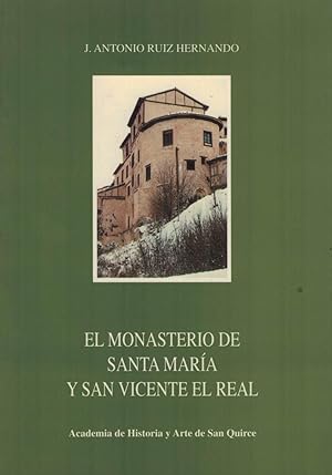 Image du vendeur pour EL MONASTERIO DE SANTA MARA Y SAN VICENTE EL REAL. mis en vente par Librera Torren de Rueda