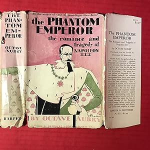 The Phantom Emperor: The Romance and Tragedy of Napoleon III