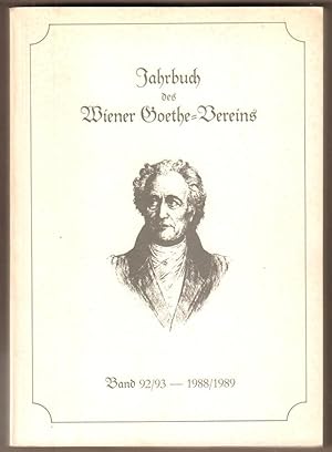 Bild des Verkufers fr Jahrbuch des Wiener Goethe-Vereins. Band 92/93 - 1988/1989. zum Verkauf von Antiquariat Neue Kritik