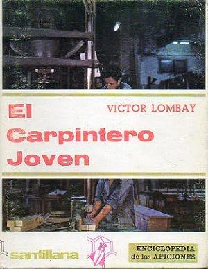 Imagen del vendedor de EL CARPINTERO JOVEN. 3 ed. a la venta por angeles sancha libros