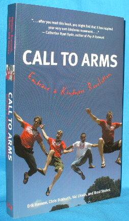 Seller image for Call to Arms: Embrace a Kindness Revolution for sale by Alhambra Books