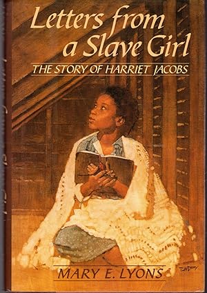 Seller image for Letters from a Slave Girl: The Story of Harriet Jacobs for sale by Dorley House Books, Inc.