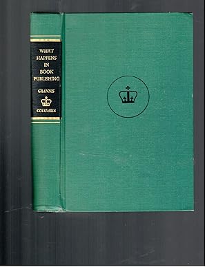 Imagen del vendedor de WHAT HAPPENS IN BOOK PUBLISHING. a la venta por Tintagel