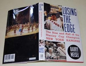 Seller image for Losing the Edge The Rise and Fall of the Stanley Cup Champion New York Rangers for sale by HORSE BOOKS PLUS LLC