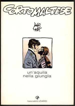 Image du vendeur pour Corto Maltese: un'aquila nella giungla mis en vente par Parigi Books, Vintage and Rare