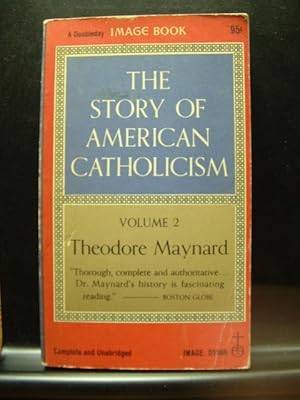 Seller image for THE STORY OF AMERICAN CATHOLICISM - Volume 2 for sale by The Book Abyss