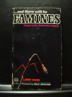 Seller image for AND THERE WILL BE FAMINES for sale by The Book Abyss