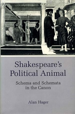 Bild des Verkufers fr Shakespeare's Political Animal: Schema and Schemata in the Canon. zum Verkauf von Kurt Gippert Bookseller (ABAA)