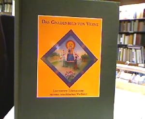 Imagen del vendedor de Das Gnadenbild von Verne : Unerwartete Erkenntnisse zu einer westflischen Wallfahrt. Im Auftrag der Kath. Kirchengemeinde St. Bartholomaeus, Verne. a la venta por Antiquariat Michael Solder