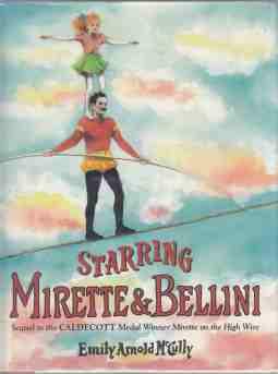 Seller image for Starring Mirette & Bellini Sequel to Mirette on the High Wire for sale by HORSE BOOKS PLUS LLC