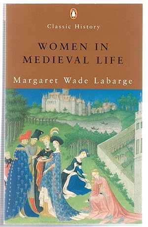 Seller image for Women in Medieval Life for sale by Michael Moons Bookshop, PBFA