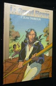 Bild des Verkufers fr Le Grand Fleuve, tome 1 : Jean Tambour zum Verkauf von Abraxas-libris