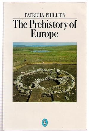 Seller image for The Prehistory of Europe for sale by Michael Moons Bookshop, PBFA