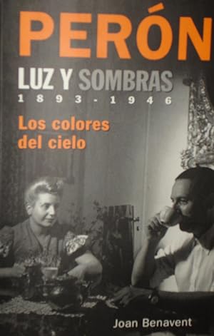 PERON LUZ Y SOMBRAS 1893  1946 :Los colores del cielo