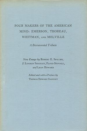 Seller image for Four Makers Of The American Mind, Emerson, Thoreau, Whitman, and Melville: A Bicentennial Tribute New Essays for sale by Kenneth A. Himber