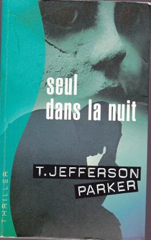 Image du vendeur pour Seul dans la nuit (Thriller) mis en vente par JLG_livres anciens et modernes