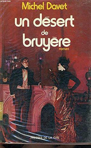 Image du vendeur pour Un desert de bruyere mis en vente par JLG_livres anciens et modernes