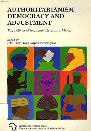 Bild des Verkufers fr AUTHORITARIANISM, DEMOCRACY, AND ADJUSTMENT, THE POLITICS OF ECONOMIC REFORM IN AFRICA zum Verkauf von Le-Livre