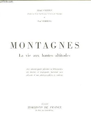 Seller image for MONTAGNE LA VIE AUX HAUTES ALTITUDES for sale by Le-Livre